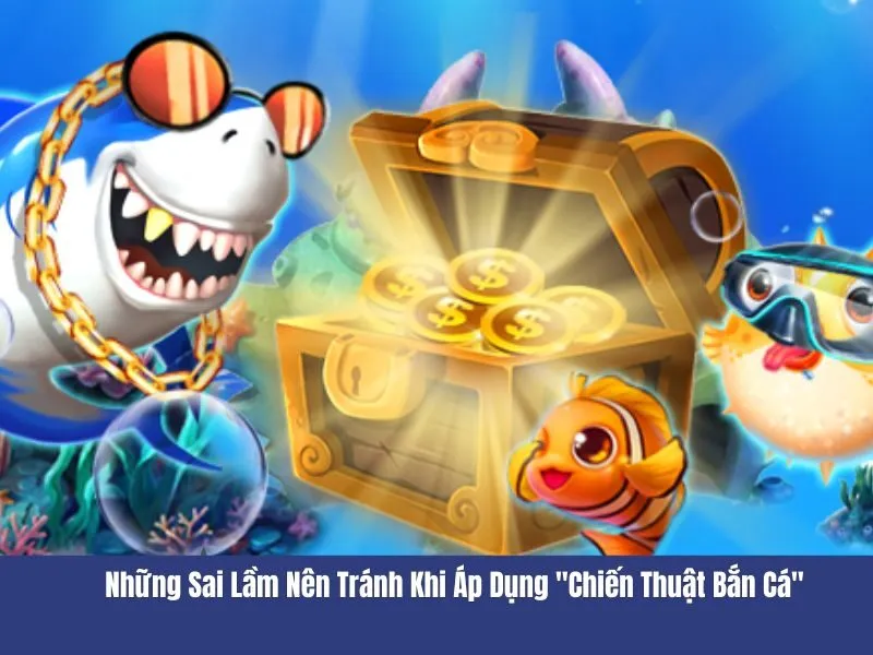 Chiến thuật bắn cá